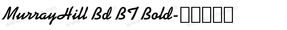MurrayHill Bd BT Bold字体转换